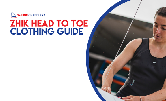 Zhik Sailing Clothing Head to Toe Guide 2026 | Sailing Chandlery